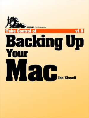 Take Control of Backing Up Your Mac - ebook